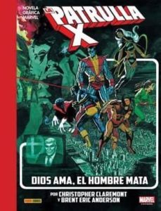la patrulla-x. dios ama el hombre mata-9788491675389