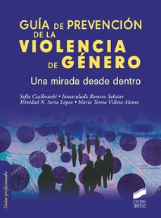 guia de prevencion de la violencia de genero. una mirada desde de ntro-sofia czalbowski-inmaculada romero sabater-9788491714989