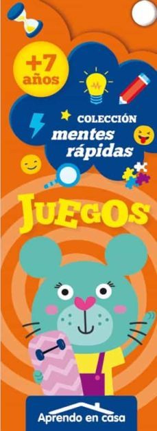 aprendo en casa - juegos mentes rapidas 7+-9788491787389