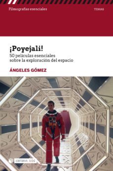 ¡poyejali! 50 peliculas esenciales sobre la exploracion del espacio (ebook)-angeles gomez-9788491802389
