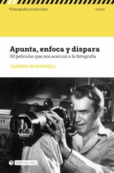 apunta, enfoca y dispara. 50 peliculas que nos acercan a la fotografia (ebook)-sandra maria martorell fernandez-9788491809289