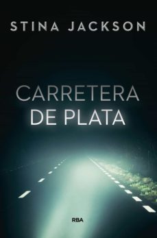 carretera de plata (ebook)-stina jackson-9788491874089
