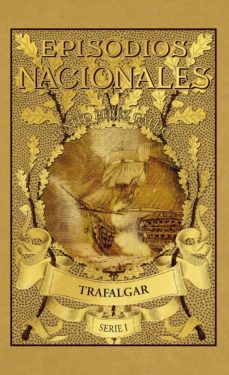 episodios nacionales serie i. trafalgar-9788491879589