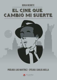 el cine que cambio mi suerte (ebook)-borja negrete-9788491943389