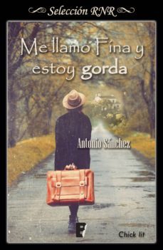 me llamo fina y estoy gorda (ebook)-antonio sanchez.-9788491950189