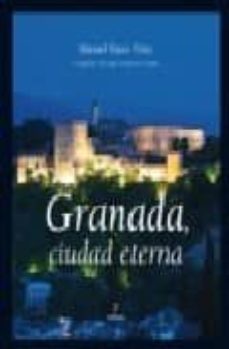 granada, ciudad eterna-manuel mateo-9788492573189