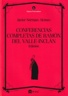 conferencias completas de ramon del valle-inclan-javier serrano alonso-9788492658589