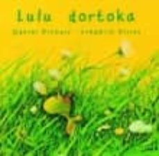 lulu dortoka-daniel picouly-9788492784189