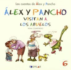 alex y pancho visitan a los abuelos - c 6-9788492795789