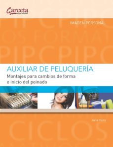 montajes para cambios de forma e inicio del peinado (pcpi auxilia r de peluqueria)-9788492812189