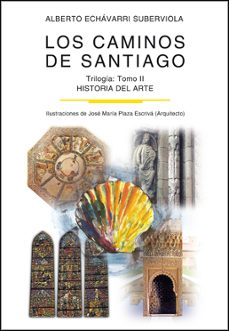 caminos de santiago ii-alberto echevarria suberviola-9788493377489