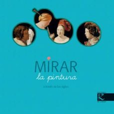 mirar la pintura a traves de los siglos-caroline desnoettes-9788493464189