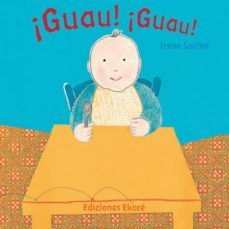 ¡guau! ¡guau!-irene sabino-9788493486389