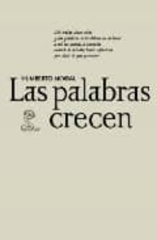 las palabras crecen-humberto akabal-9788493666989