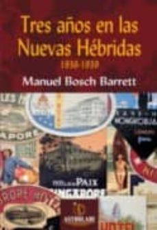 tres años en las nuevas hebridas 1936-1939-manuel bosch-9788493706289
