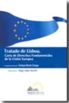 tratado de lisboa: carta de derechos fundamentales de la union eu ropea-9788493737689