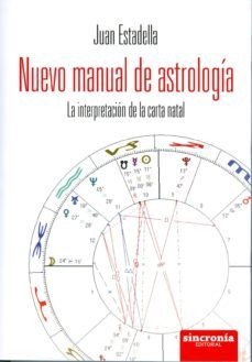 nuevo manual de astrologia: la interpretacion de la carta natal-juan estadella-9788494116889