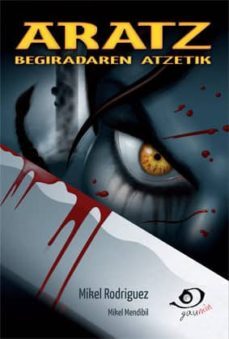 aratz begiradaren atzetik-mikel rodriguez-9788494241789