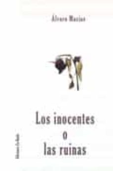 los inocentes o las ruinas-alvaro macias-9788494480089