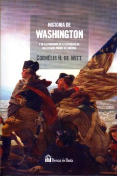 historia de washington y la fundacion de los ee.uu. de america-9788494579189