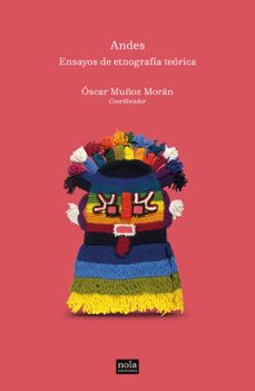 ensayos de etnografia teorica: andes-oscar muñoz moran-9788494708589