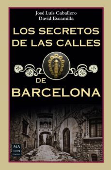 los secretos de las calles de barcelona-9788494791789