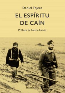 el espíritu de caín-daniel tejero-9788494852589