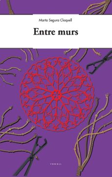 entre murs-marta segura cloquell-9788494897689