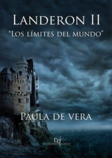 landeron ii: los limites del mundo-paula de vera garca-9788494922589