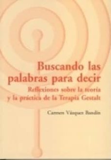 buscando las palabras para decir-carmen vazquez bandin-9788495289889