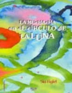 la muchacha en el circulo de la luna-9788495309389
