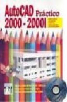 autocad 2000-2001 practico-9788495318589