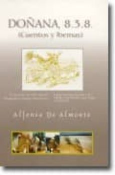 doñana, 8.3.8.: cuentos y poemas-alfonsa de almonte-9788495319289