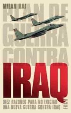 plan de guerra contra iraq: diez razones para no iniciar una nuev a guerra contra iraq-9788495440389