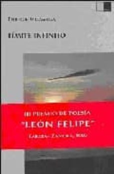 limite infinito (iii premio de poesia leon felipe)-9788495700889