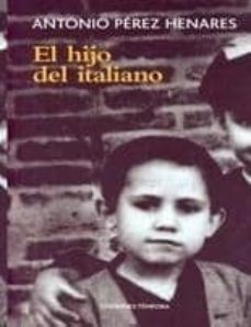 el hijo del italiano-antonio perez henares-9788495906489