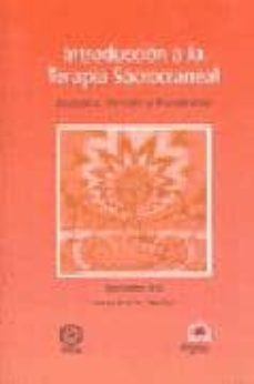 introduccion a la terapia sacrocraneal: anatomia, funcion y trata miento-9788496079489