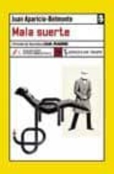 mala suerte (i premio de narrativa caja madrid)-9788496080089