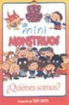 los mini monstruos: ¿quienes somos?-tony garth-9788496179189