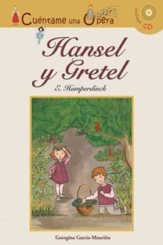 hansel y gretel - cuentame una opera-9788496836389