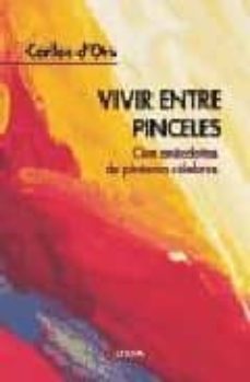 vivir entre pinceles-carlos d ors-9788496840089
