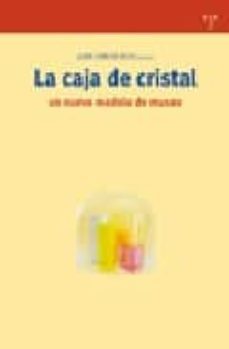 la caja de cristal: un nuevo modelo de museo-juan carlos rico-9788497043489