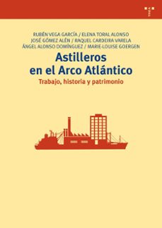 astilleros en el arco atlantico-ruben vega garcia-9788497047289