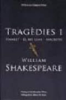 tragedies i hamlet: el rei lear; macbeth-william shakespeare-9788497100489