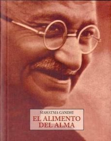 el alimento del alma-mahatma gandhi-9788497161589