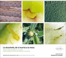 la alcachofa, de la huerta a la mesa.-moises martinez-9788497176989