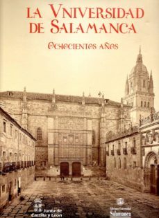 la universidad de salamanca: ochocientos años-9788497186889