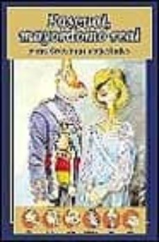 pascual, mayordomo real: y sus graciosas majestades-angel idigoras-9788497340489