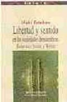 libertad y sentido en las sociedades democraticas: habermas frent e a weber-9788497423489