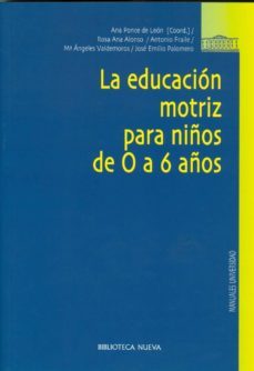 la educacion motriz para niños de 0 a 6-9788497429689